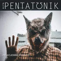 Pelkojemme perintö - Alfa Pentatonik