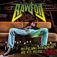 People Who Don't Drink Are Not People - Rawfoil