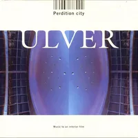 Perdition City - Ulver