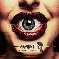 Perfect Smile - Against I