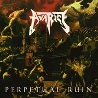 Perpetual Ruin - Avarice