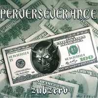 Perverseverance - ZubZero