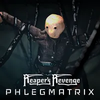 Phlegmatrix - Reaper's Revenge