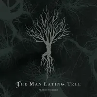 Plaguewielder - The Man-Eating Tree
