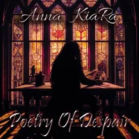 Poetry of Despair - Anna KiaRa