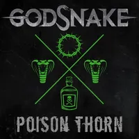 Poison Thorn - Godsnake