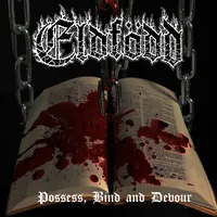 Possess, Bind and Devour - Eldfödd