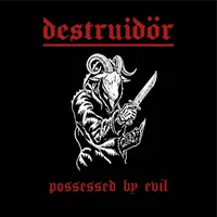 Possessed by Evil - Destruidor