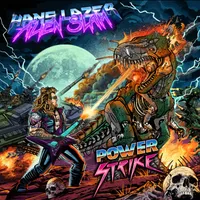 Powerstrike! - Hans Lazer Alien Slam
