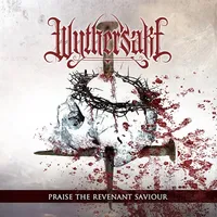 Praise the Revenant Saviour - Wythersake