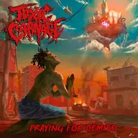 Praying for Demise - Toxic Carnage