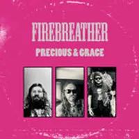 Precious & Grace - Firebreather
