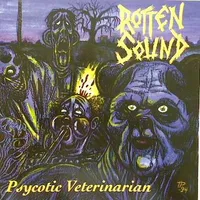 Psychotic Veterinarian - Rotten Sound