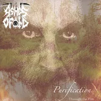 Purification (Through the Fire) - Ashes of Old