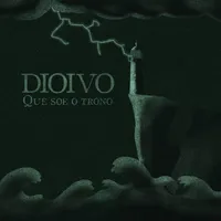 Que Soe o Trono - Dioivo
