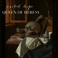 Queen of Heresy - Exiled Hope