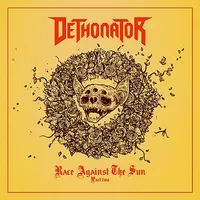 Race Against the Sun, Part Two - Dethonator