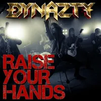 Raise Your Hands - Dynazty