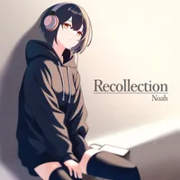 Recollection - Noah