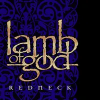 Redneck - Lamb of God