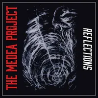 Reflections - The Medea Project