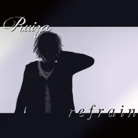 Refrain - Ruiza