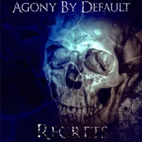Regrets - Agony by Default