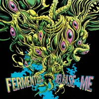 Release Me - Fermentor