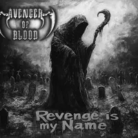 Revenge Is My Name - Avenger of Blood