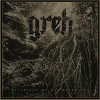 Reversion of the Repressed - Greh