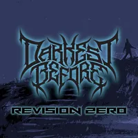 Revision Zero - Darkest Before
