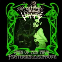 Rise of the True Pentagrammophone - The Morgrotuskthululustoccultobskullty Horrormance
