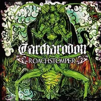 Roachstomper - Carcharodon
