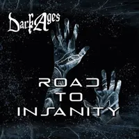 Road to Insanity - Dark Ages