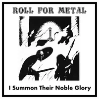 Roll for Metal 3: I Summon Their Noble Glory - Throne of Iron