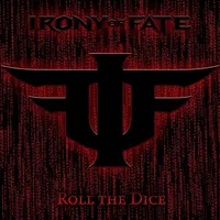 Roll the Dice - Irony of Fate