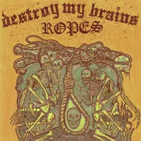 Ropes - Destroy My Brains