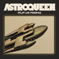 Rufus Rising - Astroqueen