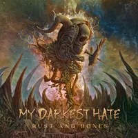 Rust and Bones - My Darkest Hate