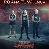 Rū Ana Te Whenua - Alien Weaponry