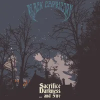 Sacrifice Darkness and .​.​. Fire - Black Capricorn