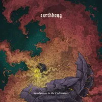 Salutations to the Cultivators - Earthbong