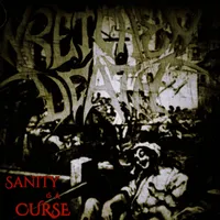 Sanity Is a Curse - Wretched Death