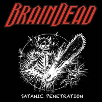 Satanic Penetration - Brain Dead