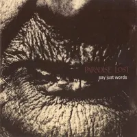 Say Just Words - Paradise Lost