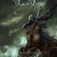 Say My Name - Dawn of Destiny
