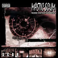 Scar - Mastic Scum