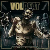 Seal The Deal & Let's Boogie - Volbeat