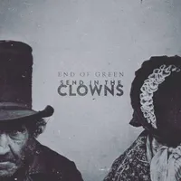 Send in the Clowns - End of Green