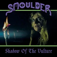 Shadow of the Vulture - Smoulder